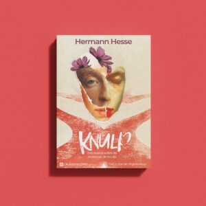 Knulp, Tres relatos sobre las andanzas de Knulp